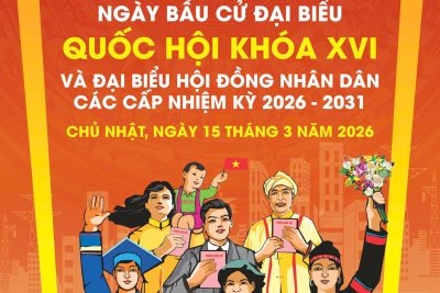 TĂNG CƯỜNG CÔNG TÁC TUYÊN TRUYỀN BẦU CỬ ĐẠI BIỂU QUỐC HỘI KHÓA XVI VÀ ĐẠI BIỂU HỘI ĐỒNG NHÂN DÂN CÁC CẤP NHIỆM KỲ 2026-2031